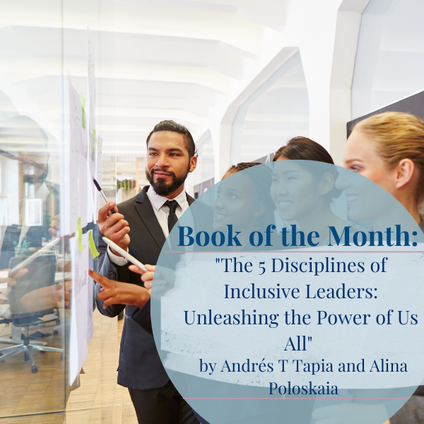 Book of the Month: The 5 Disciplines of Inclusive Leaders
