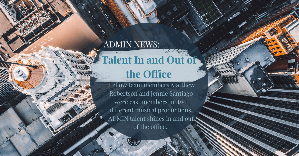 ADMIN News: Talent In and Out of the Office